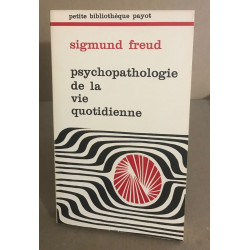 Psychopathologie de la vie quotienne
