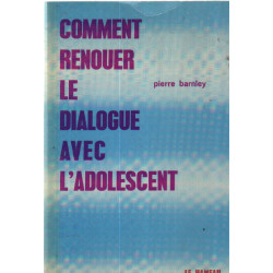 Comment renouer le dialogue avec l'adolescent