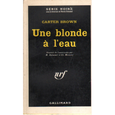 Une blonde à l'eau / série noire n°871