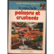 Poissons et crustacés : la cuisine facile (60 recettes)