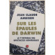 Sur les épaules de Darwin tome 2 : Je t'offrirai des spectacles...