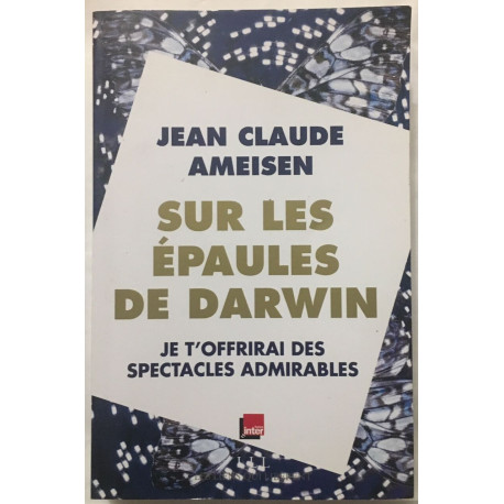 Sur les épaules de Darwin tome 2 : Je t'offrirai des spectacles...