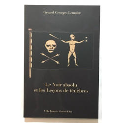 Le noir absolu et les leçons de ténèbres
