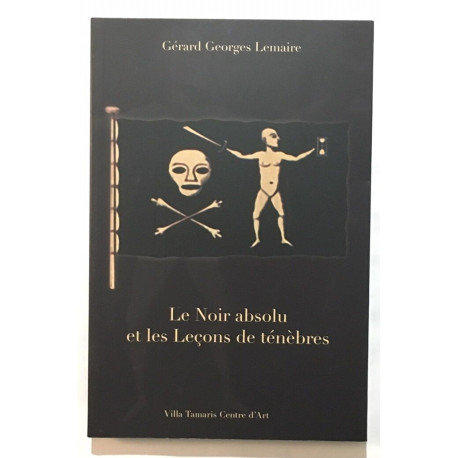 Le noir absolu et les leçons de ténèbres