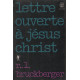 Lettre ouverte à Jésus-Christ