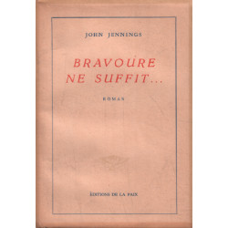 Bravoure ne suffit