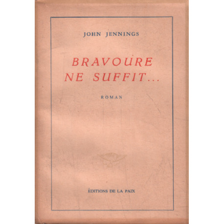 Bravoure ne suffit