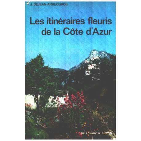 Les itineraires fleuris de la côte d'azur