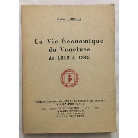 La vie économique du Vaucluse de 1815 à 1848