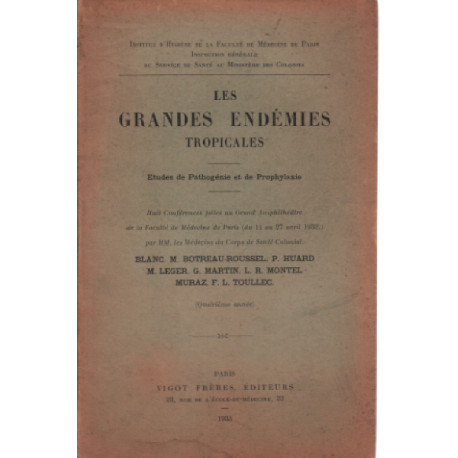 Les grandes endémies tropicales / etudes de pathologie et de...