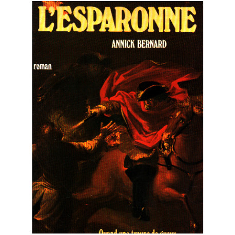 L'Esparonne: Quand un troupeau de gueux de troussait les...
