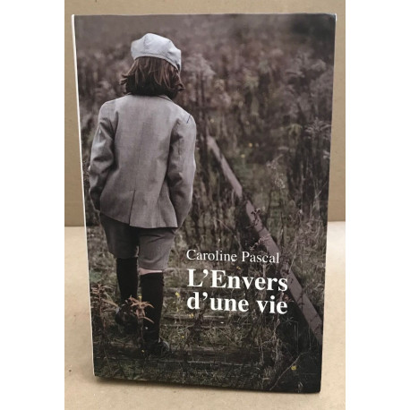 L'envers d'une vie