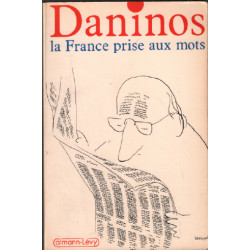 La France prise aux mots / inventaire des folies du langage