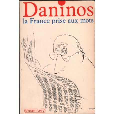 La France prise aux mots / inventaire des folies du langage