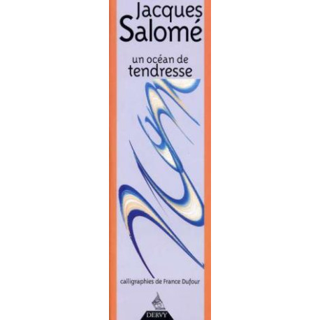 Un Ocean De Tendresse/calligraphies de france dufour