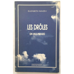 Les Drôles ( un mille-phrases)