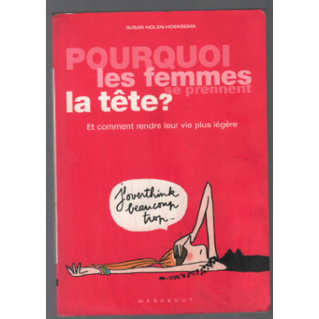 Pourquoi les Femmes se Prennent la Tête