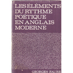 Les elements du rythme poétique en anglais moderne