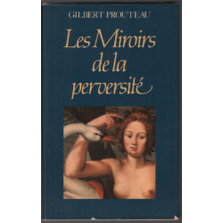 Les miroirs de la perversité