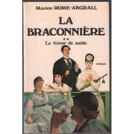 La braconnière ** le tireur de sable
