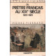 La vie quotidienne d'un prêtre français au XIXe siècle