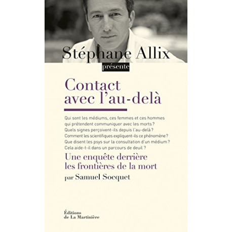 Contact avec l'au-delà. Une enquête derrière les frontières de la mort
