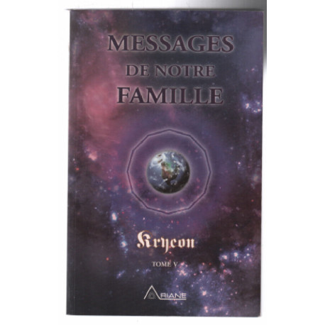 Messages de notre famille - Tome V