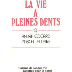 La vie a pleines dents