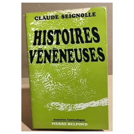 Histoires vénéneuses suvi de la brume ne lèvera plus