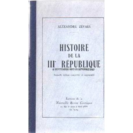 Histoire de la III° republique 4 septembre 1870-21 octobre 1945
