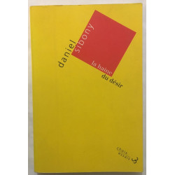 La haine du désir (Nouvelle Édition Entièrement Revue)