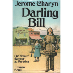 Darling Bill Une histoire d'amour au Far West