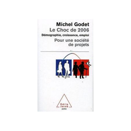Le choc de 2006 - démographie croissance emploi pour une société...