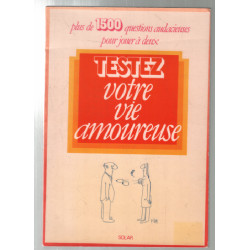 Testez votre vie amoureuse