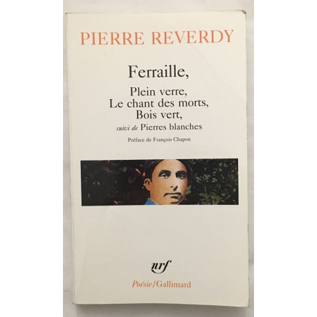 Ferraille - Plein verre - Le Chant des mots - Bois vert - suivi de...