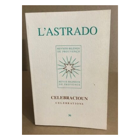 L'astrado n°36 (revue bilingue de provence) / célebrations