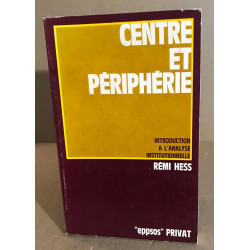 Centre et périphérie / introduction à l'analyse institutionnelle