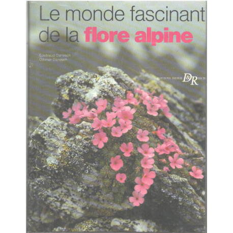 Le monde fascinant de la flore alpine