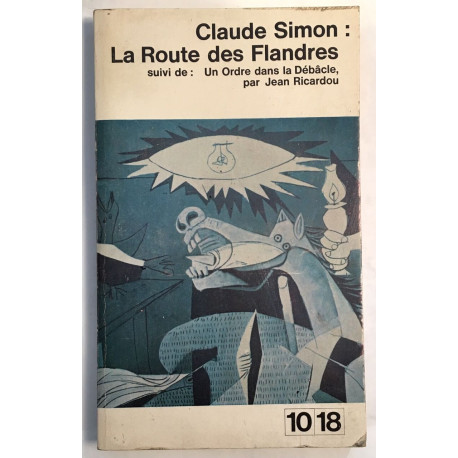 La route des Flandres , suivi de : un ordre dans la débâcle