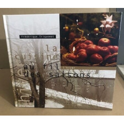La cuisine au fil des saisons 2003 : hiver