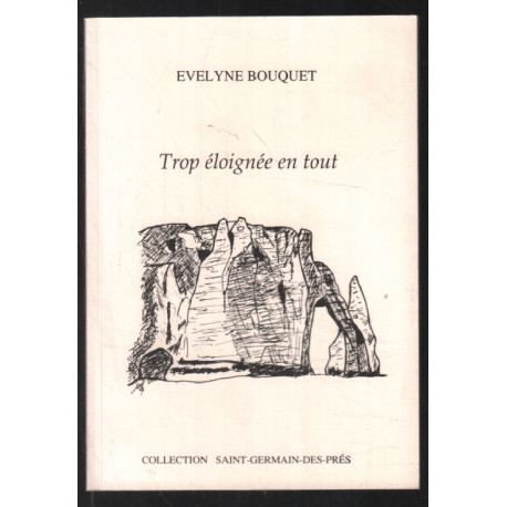 Trop éloignée en tout
