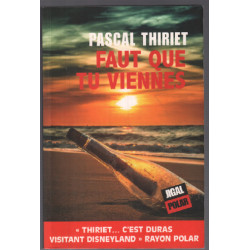 Faut que tu viennes