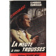 La meute à mes trousses
