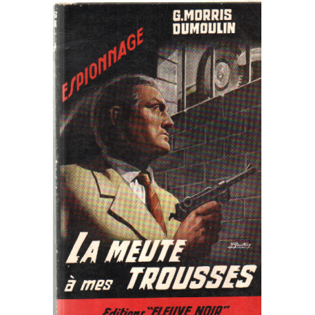 La meute à mes trousses