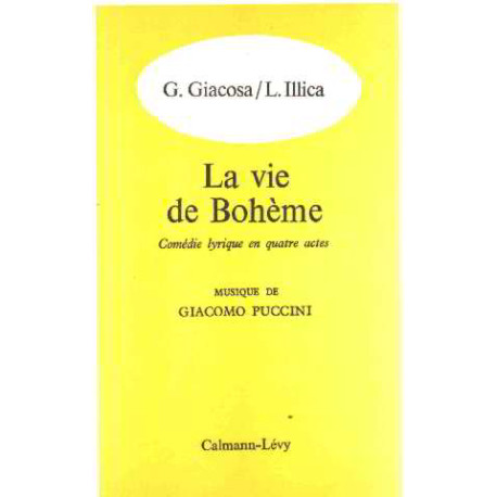 La vie de boheme/ comedie lyrique en quatre actes/ musique de puccini