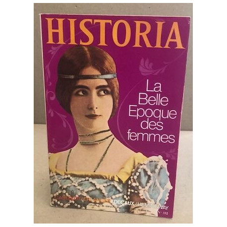 Historia n° 332 / la belle époque des femmes