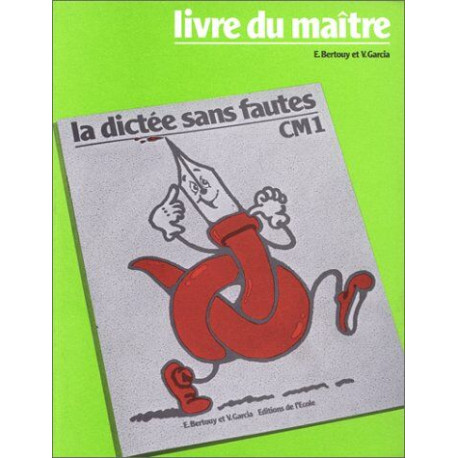 dictee sans fautes cm1 maitre: C.M. 1 livre du maître