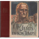 Jésus en son temps ( typographie en elzeriennes bénédictines corps...