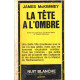 La tete a l'ombre