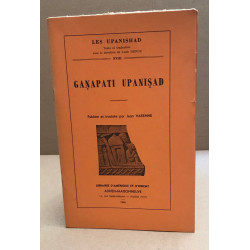 Les upanishad n° XVIII / ganapati upanisad